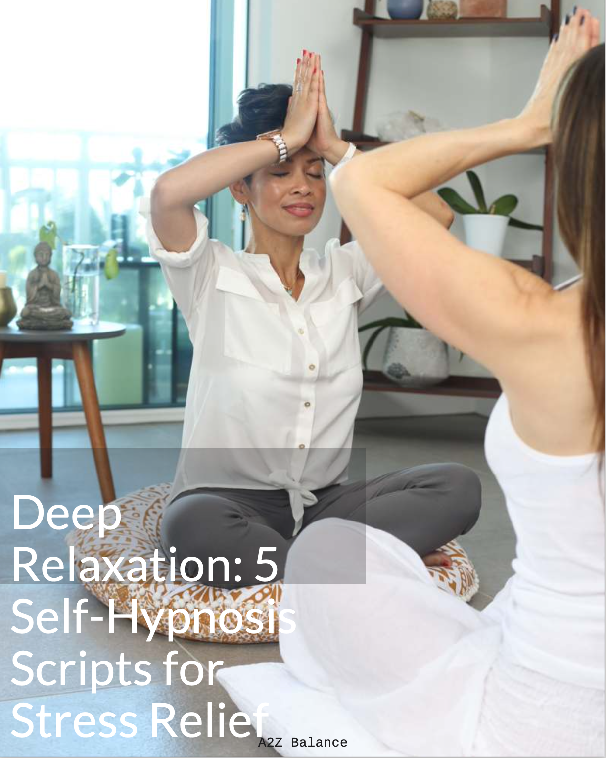 Deep Relaxation: 5 Self-Hypnosis Scripts for Stress Relief